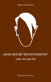 Produktbild: Adolf Hitler "Die Enttarnung"
