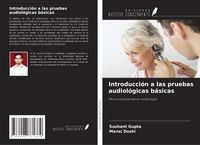 Produktbild: Introducci&oacute;n a las pruebas audiol&oacute;gicas b&aacute;sicas