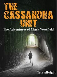 Produktbild: The Cassandra Unit (The Adventures of Clark Westfield, #1)