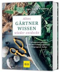 Produktbild: Altes Gärtnerwissen wieder entdeckt