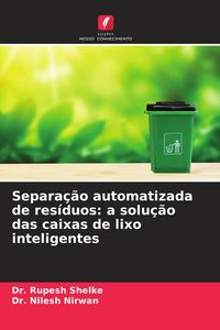Produktbild: Separa&ccedil;&atilde;o automatizada de res&iacute;duos: a solu&ccedil;&atilde;o das caixas de lixo inteligentes