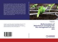 Produktbild: Bioformulation of Metarhizium anisopliae for the management of cow pea