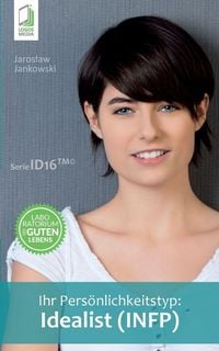 Produktbild: Ihr Pers&ouml;nlichkeitstyp - Idealist (INFP)
