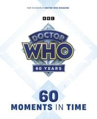 Produktbild: Doctor Who: 60 Moments In Time