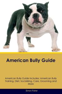Produktbild: American Bully Guide American Bully Guide Includes