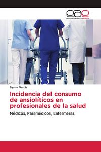 Produktbild: Incidencia del consumo de ansiol&iacute;ticos en profesionales de la salud