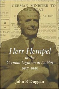 Produktbild: Herr Hempel at the German Legation in Dublin 1937-1945