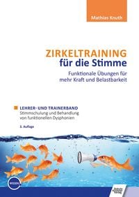 Produktbild: Zirkeltraining f&uuml;r die Stimme &ndash; Funktionale &Uuml;bungen f&uuml;r mehr Kraft und Belastbarkeit