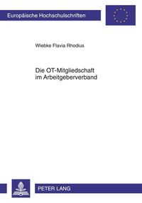 Die OT-Mitgliedschaft im Arbeitgeberverband Wiebke Rhodius