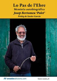 Produktbild: Lo Pas de l&iquest;Ebre. Mem&ograve;ria autobiogr&agrave;fica