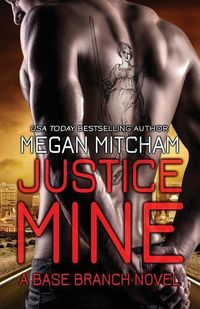 Produktbild: Justice Mine: A Base Branch Novel