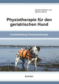 Bild vom Artikel Hofmann, C: Physiotherapie für den geriatrischen Hund vom Autor Claudia Hofmann