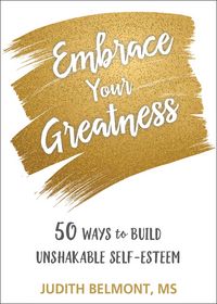 Produktbild: Embrace Your Greatness: Fifty Ways to Build Unshakable Self-Esteem