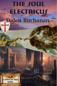 Produktbild: The Soul Electricus (Templar Soul, #3)