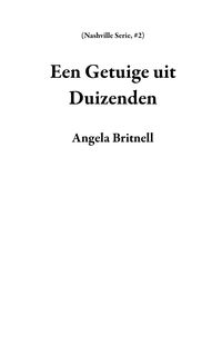 Produktbild: Een Getuige uit Duizenden (Nashville Serie, #2)