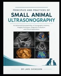 Produktbild: PRINCIPLES AND PRACTICES OF SMALL ANIMAL ULTRASONOGRAPHY