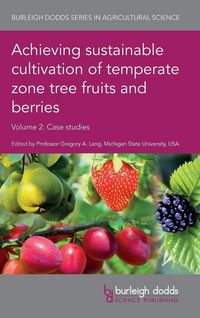Produktbild: Achieving sustainable cultivation of temperate zone tree fruits and berries Volume 2