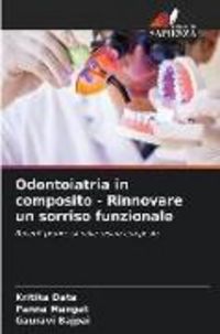 Produktbild: Odontoiatria in composito - Rinnovare un sorriso funzionale