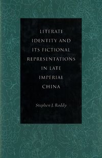 Produktbild: Literati Identity and Its Fictional Representations in Late Imperial China