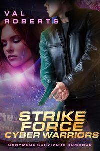 Produktbild: Strike Force Cyber Warriors (Ganymede Survivors, #4)