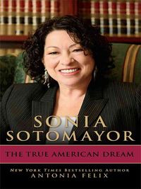 Produktbild: Sonia Sotomayor: The True American Dream