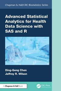 Produktbild: Advanced Statistical Analytics for Health Data Science with SAS and R