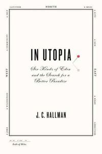 Produktbild: In Utopia: Six Kinds of Eden and the Search for a Better Paradise