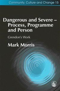 Produktbild: Dangerous and Severe - Process, Programme and Person