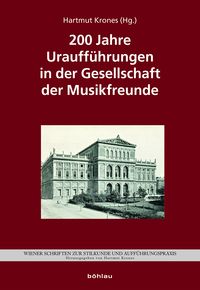 Produktbild: 200 Jahre Urauff&uuml;hrungen in der Gesellschaft der Musikfreunde