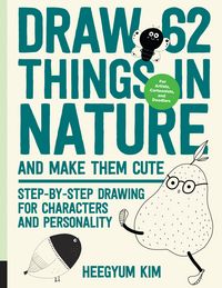 Produktbild: Draw 62 Things in Nature and Make Them Cute