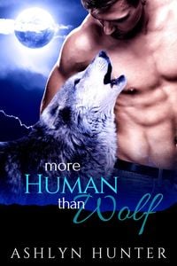 Produktbild: More Human than Wolf (Silver Ridge Pack, #1)