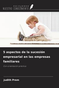 Produktbild: 5 aspectos de la sucesi&oacute;n empresarial en las empresas familiares