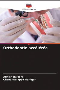Produktbild: Orthodontie acc&eacute;l&eacute;r&eacute;e