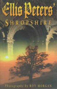 Produktbild: Peters, E: Ellis Peters' Shropshire