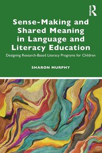 Produktbild: Sense-Making and Shared Meaning in Language and Literacy Education