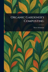 Produktbild: Organic Gardener's Composting