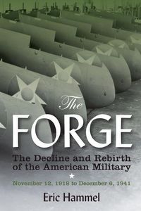 Produktbild: The Forge: The Decline and Rebirth of the American Military