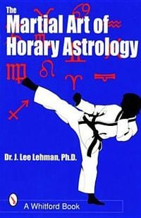 Produktbild: The Martial Art of Horary Astrology