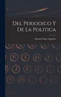 Produktbild: Del periodico y de la politica