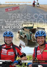 Bild vom Artikel Trans-Ost-Expedition - Die 2. Etappe vom Autor Tanja Katzer