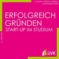 Produktbild: Erfolgreich gr&uuml;nden - Start-up im Studium