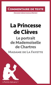 Produktbild: La Princesse de Cl&egrave;ves - Le portrait de Mademoiselle de Chartres - Madame de La Fayette (Commentaire de texte)