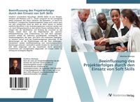 Produktbild: Beeinflussung des Projekterfolges durch den Einsatz von Soft Skills