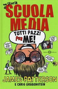 Produktbild: Tutti pazzi per me! Una storia di scuola media