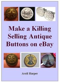 Produktbild: Make a Killing Selling Antique Buttons on eBay