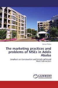 Produktbild: Tefera, G: Marketing practices and problems of MSEs in Addis
