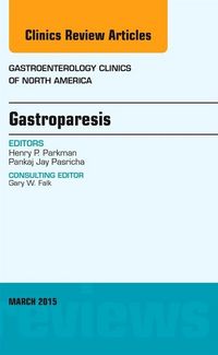 Produktbild: Gastroparesis, an Issue of Gastroenterology Clinics of North America