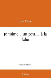 Produktbild: Je t aime...un peu... a la folie