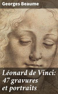 Produktbild: L&eacute;onard de Vinci: 47 gravures et portraits