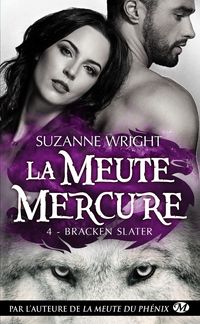 Produktbild: La Meute Mercure, T4 : Bracken Slater